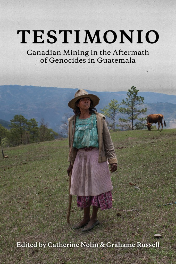 Cover of the new book "Testimonio : Canadian Mining in the Aftermath of Genocides in Guatemala" featuring a photo of Diodora Hernández who was shot near Hudbay's Marlin gold mine in Guatemala losing sight in one eye and hearing in one ear. Photo: James Rodríguez 